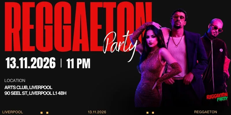 Reggaeton Party (Liverpool) November 2026 at Arts Club