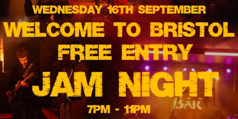 'Welcome to Bristol' Jam Night