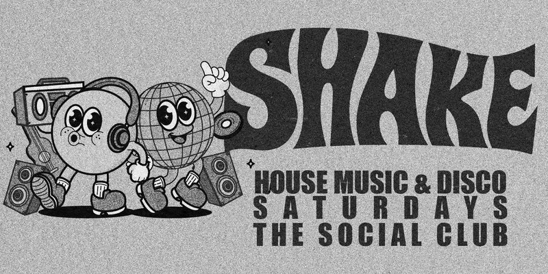 🛼✨ SHAKE SATURDAYS @ THE SOCIAL CLUB ✨🛼 2000+ STUDENTS