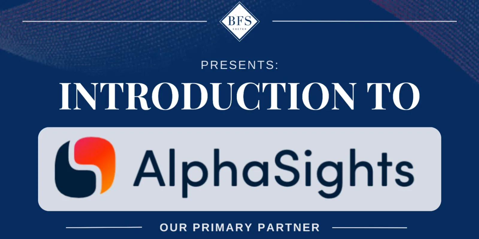 BFS x AlphaSights - Introduction to AlphaSights + Q&A
