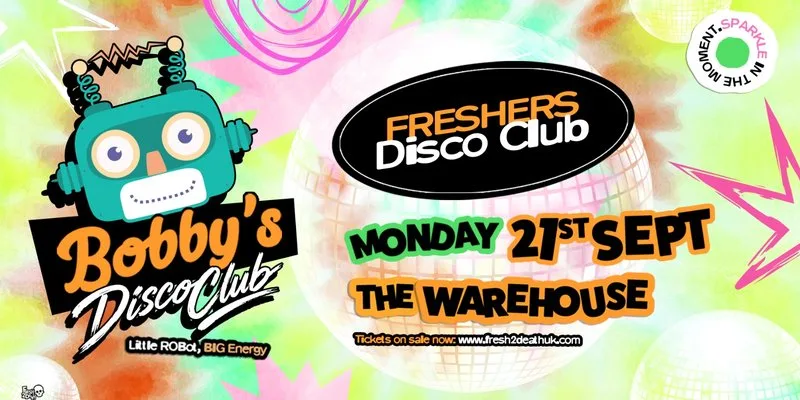 Bobby's Freshers Disco Club at The Warehouse (2nd Venue) - Mon 21st Sept at The Warehouse Leeds