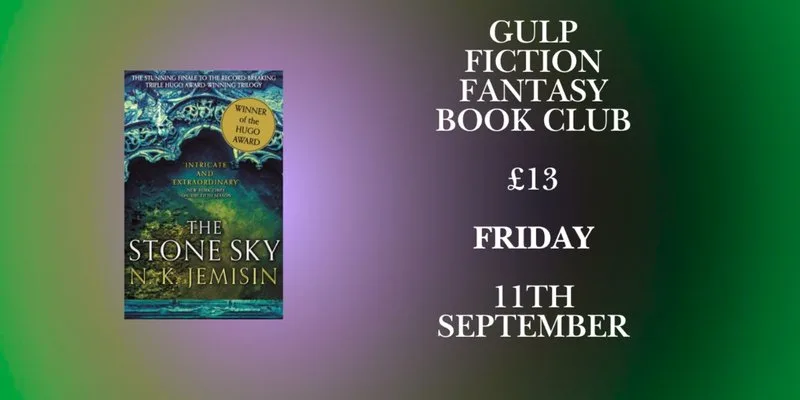 The Stone Sky - Fantasy Book Club at Gulp Fiction