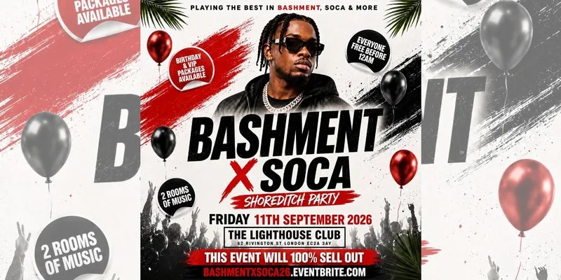 Bashment X Soca - Shoreditch Party - Everyone Free Before 12AM at The Lighthouse Bar and Club