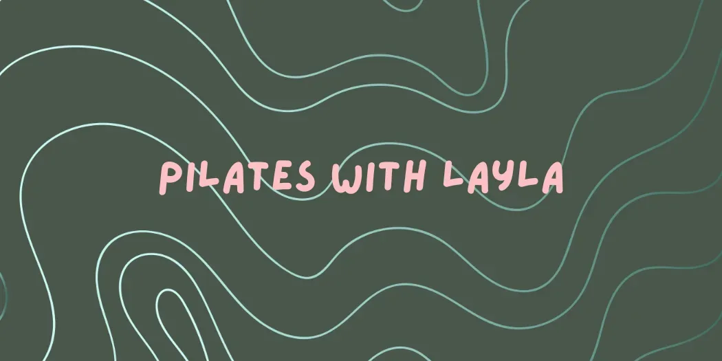 Pilates with Layla at Lemon Grove