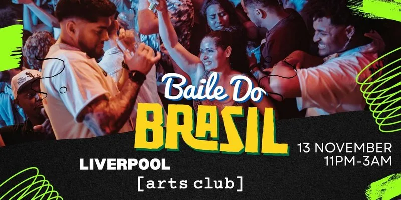 Baile Do Brazil - Brazilian Baile Funk Party (Liverpool)