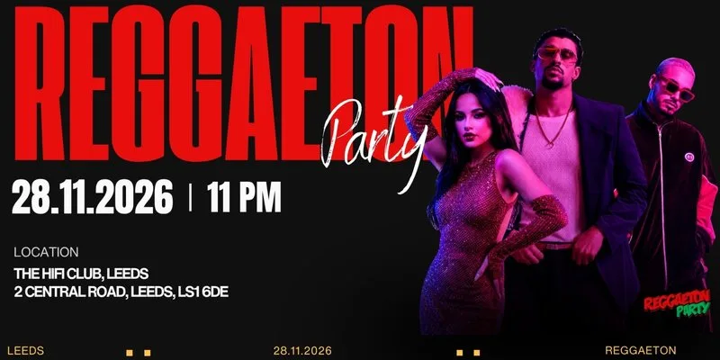Reggaeton Party (Leeds) November 2026 at The Hifi Club