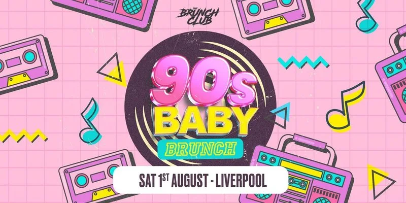 90's Baby Brunch - Liverpool at Cheers Big Ears