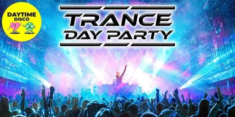 Daytime Disco Presents THE TRANCE DAY PARTY: OXFORD at Plush Oxford