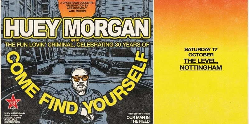 Huey Morgan, The Fun Lovin’ Criminal: 2026 Autumn Tour at The Level Nottingham
