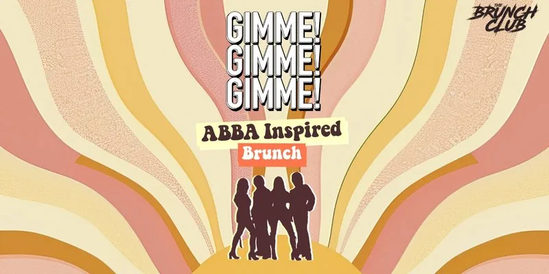 Gimme! Gimme! Gimme! ABBA Inspired Brunch - Manchester