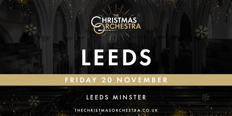 The Christmas Orchestra - Leeds at Leeds Minster