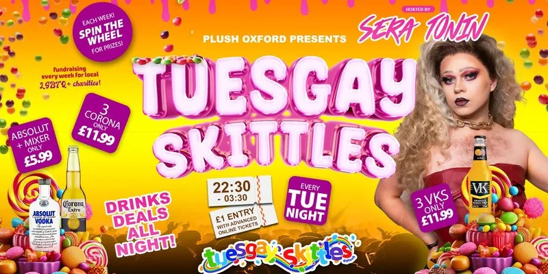 TUESGAY SKITTLES Oxford's Student LGBTQ+ Night at Plush Oxford