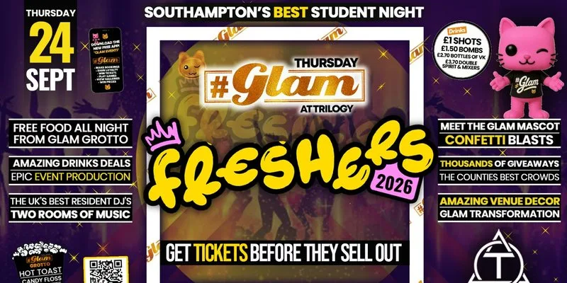 😻 Glam Thursdays | 🔥 GLAM FRESHERS 2026! 😻 Southampton's Best Student Night! 😻 £1 Shots All Night! 🥃 at Trilogy Nightclub Southampton