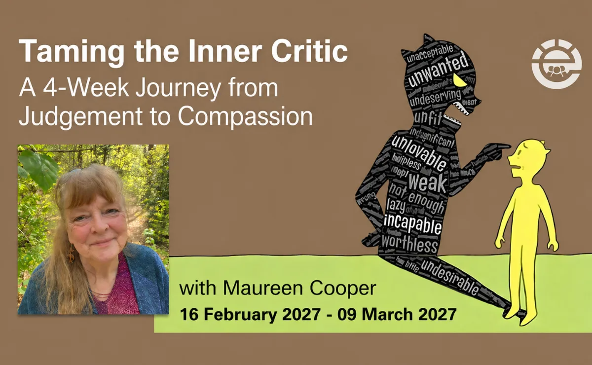 Taming the Inner Critic: A 4-Week Journey from Judgement to Compassion - Maureen Cooper at Online