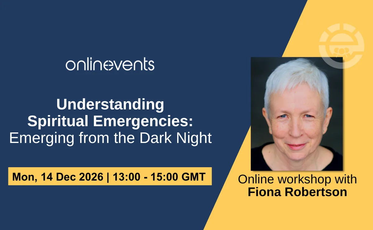 Understanding Spiritual Emergencies: Emerging from the Dark Night - Fiona Robertson at Online