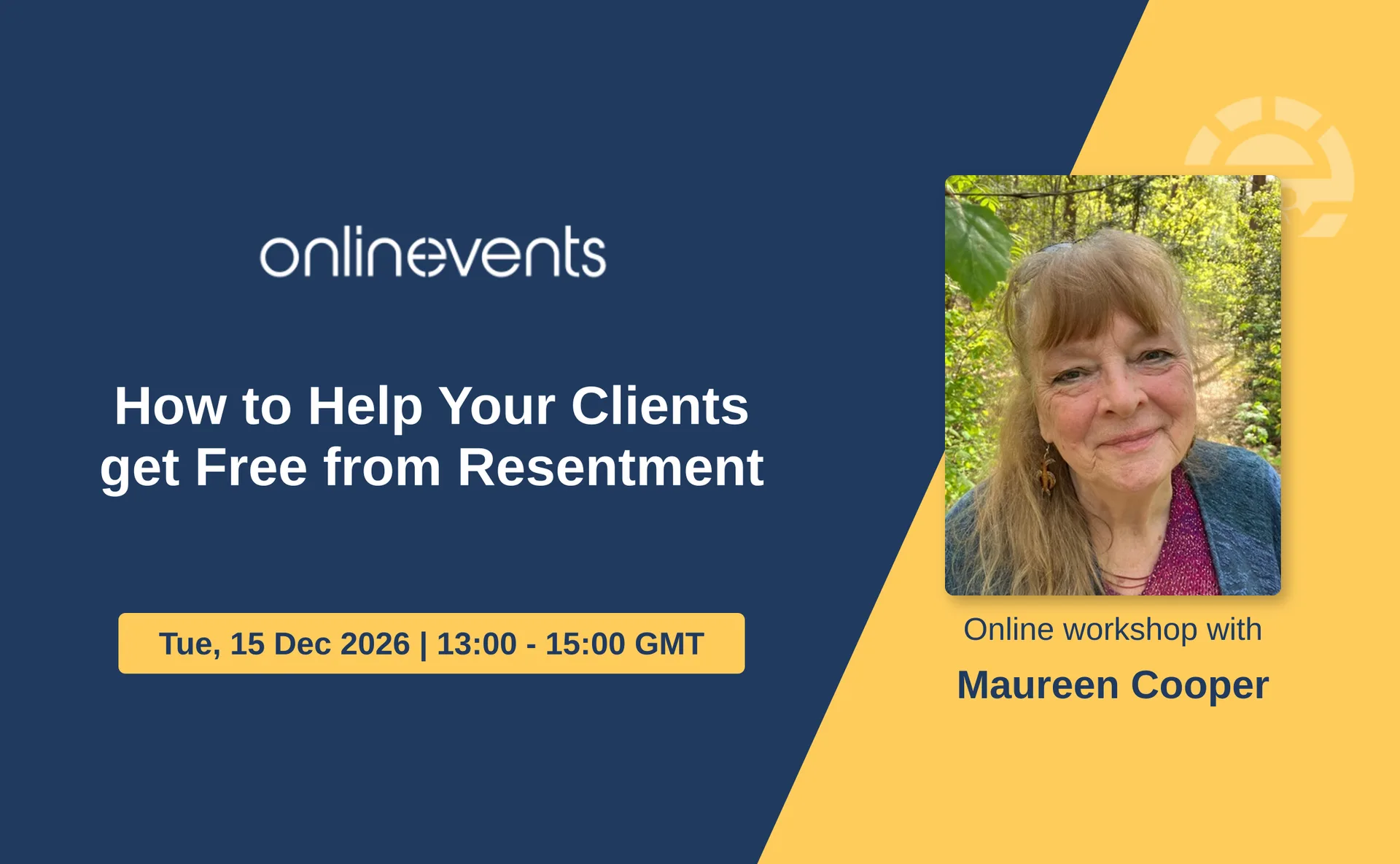How to Help Your Clients get Free from Resentment - Maureen Cooper