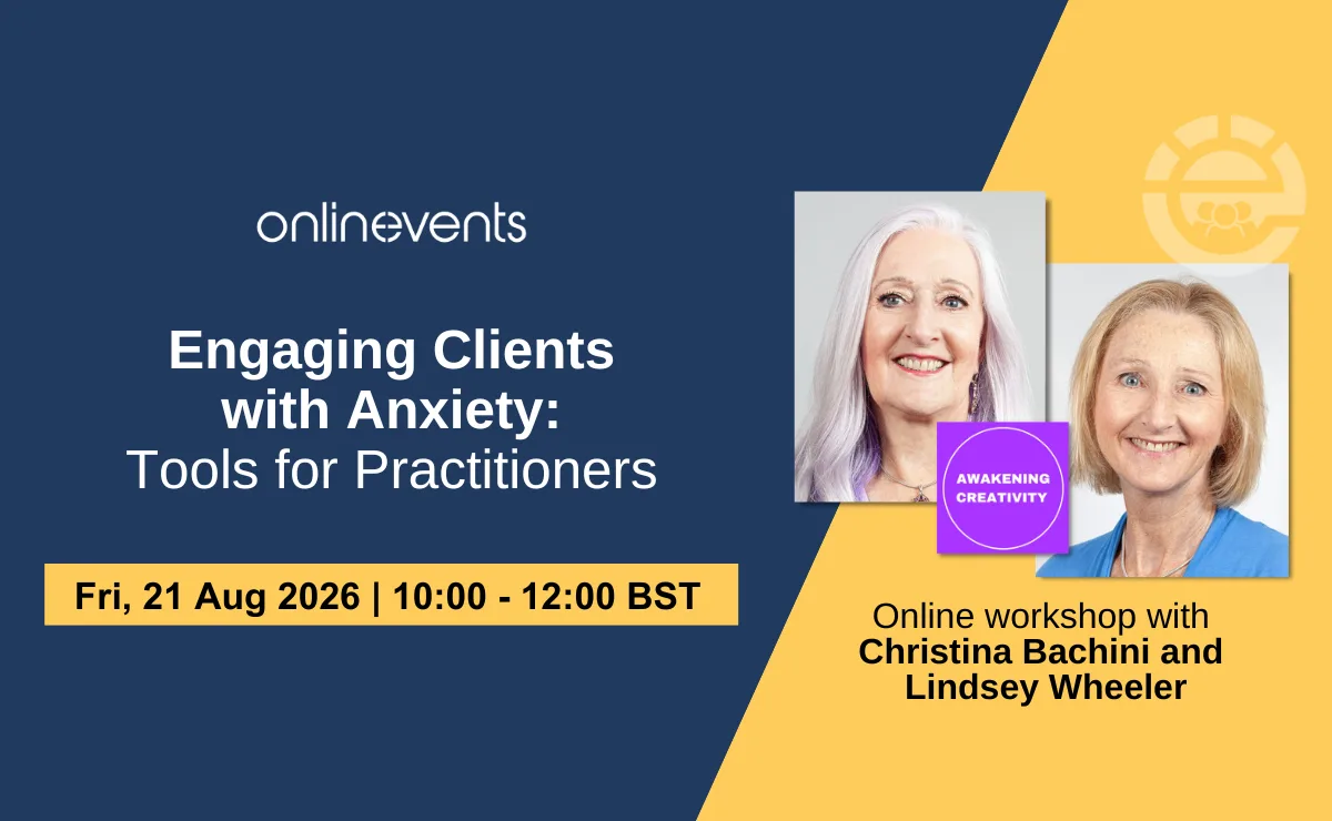 Engaging Clients with Anxiety: Tools for Practitioners - Christina Bachini and Lindsey Wheeler at Online