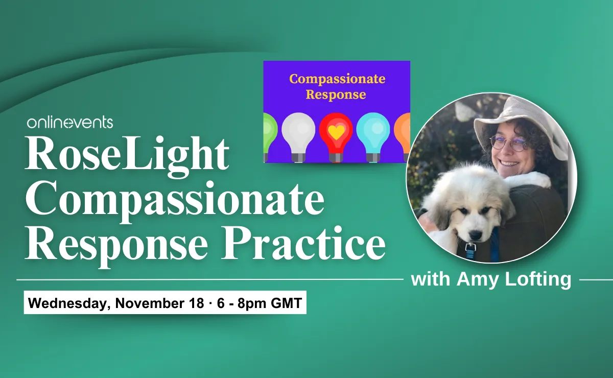Roselight Compassionate Response 2026 - Amy Lofting at Online