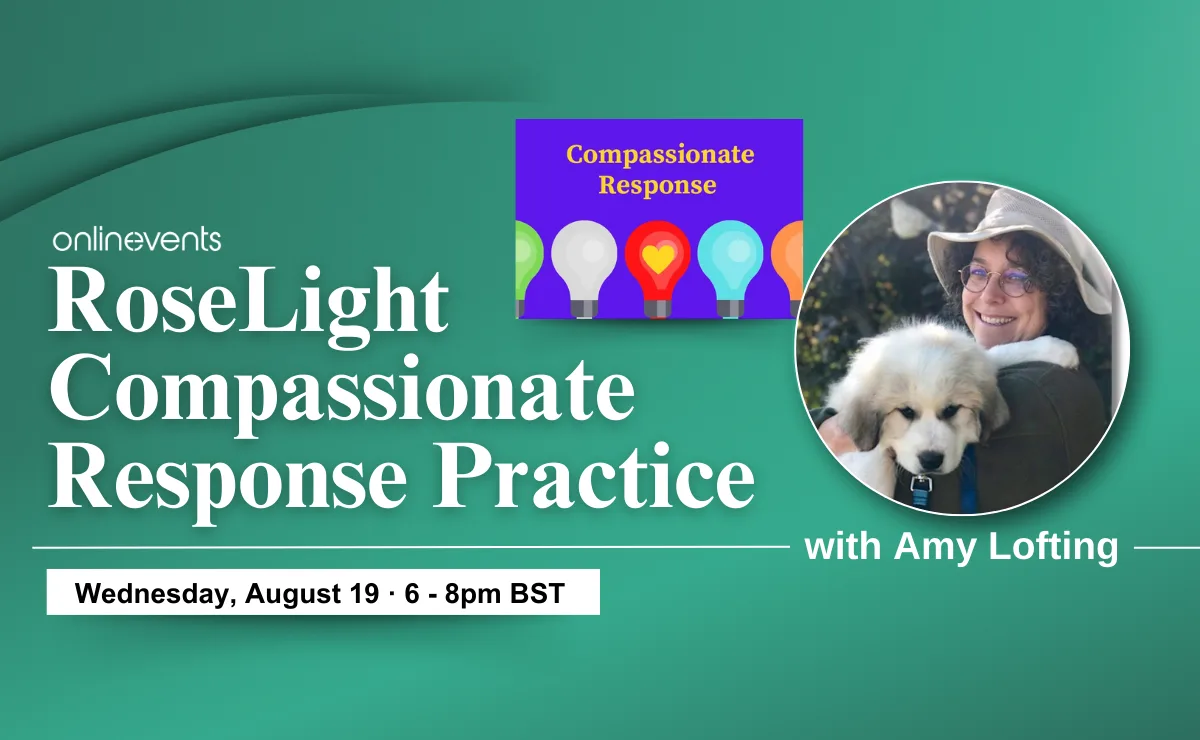 Roselight Compassionate Response 2026 - Amy Lofting at Online