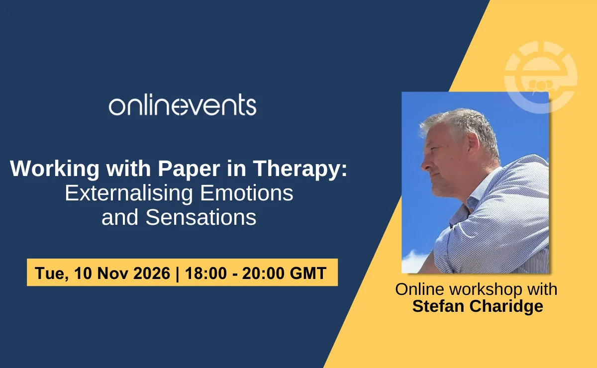 Working with Paper in Therapy: Externalising Emotions and Sensations - Stefan Charidge