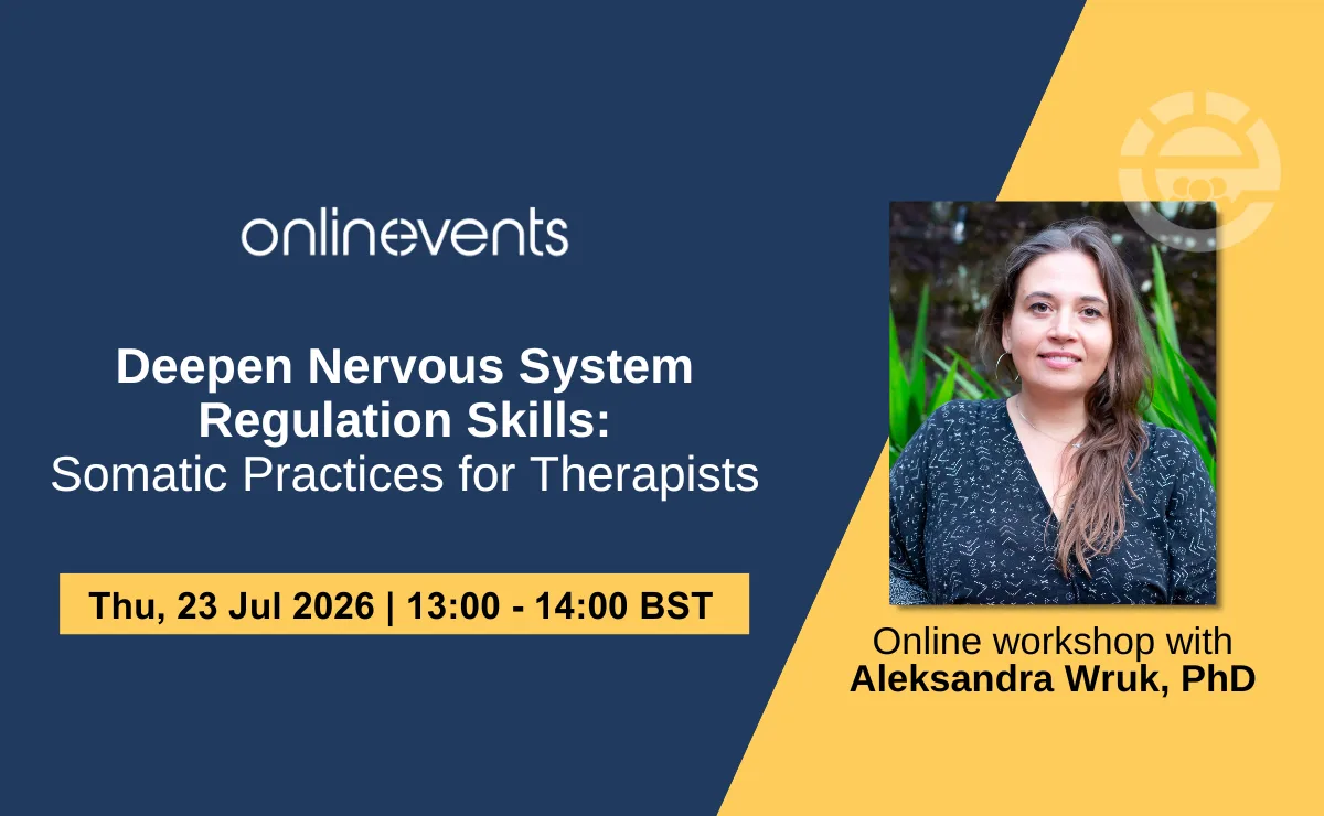 Deepen Nervous System Regulation Skills: Somatic Practices for Therapists - Aleksandra Wruk, PhD at Online