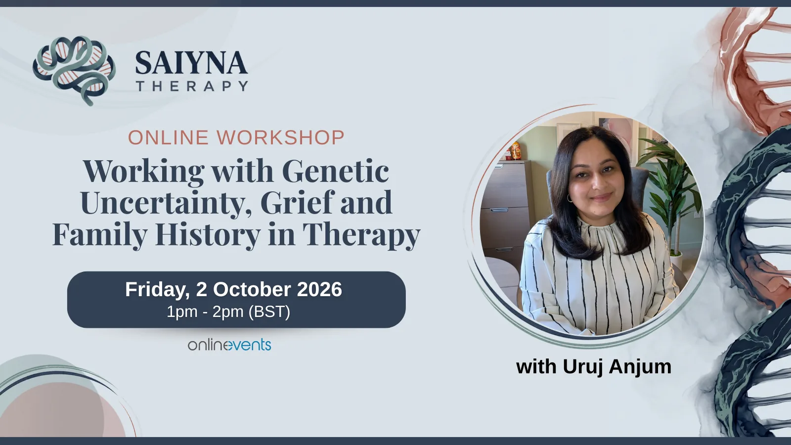 Working with Genetic Uncertainty, Grief and Family History in Therapy - Uruj Anjum at Online