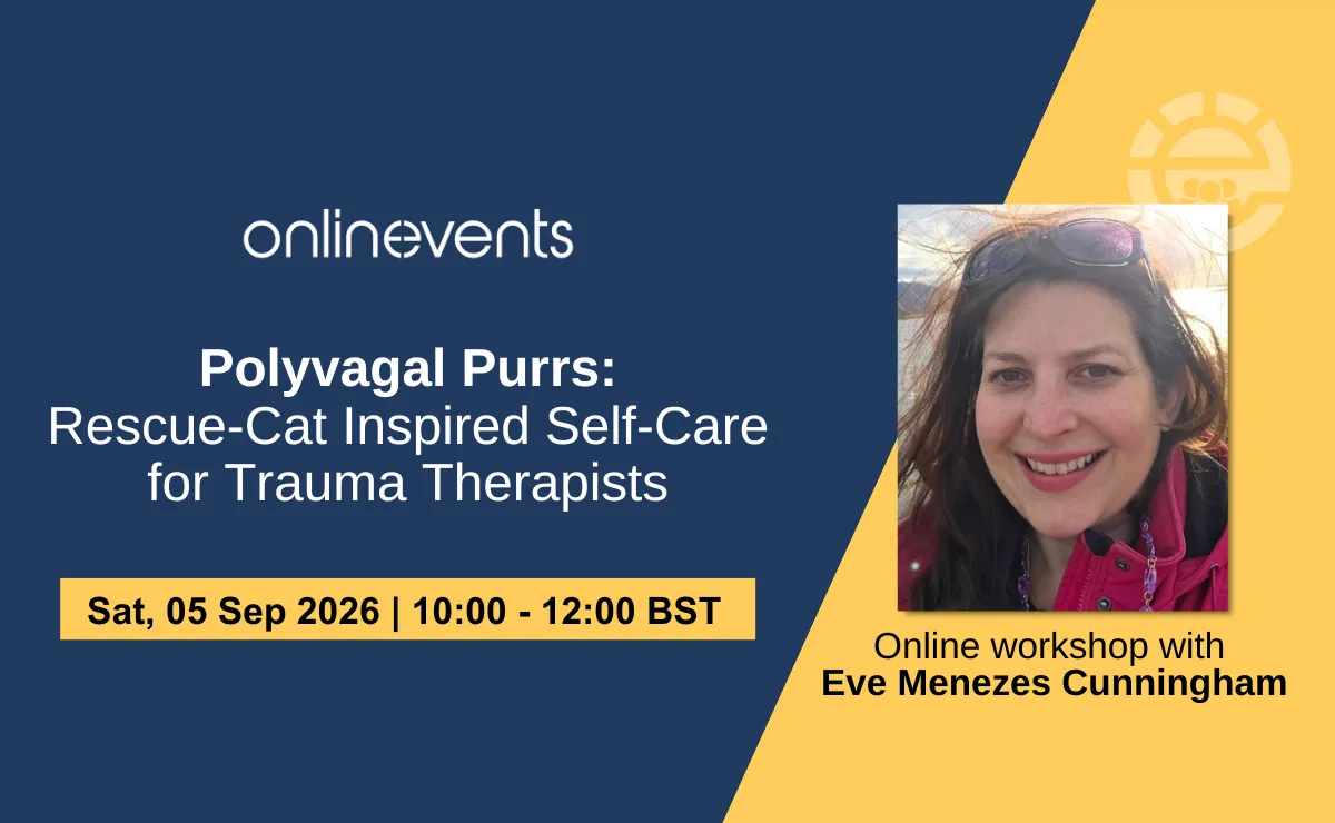 Polyvagal Purrs: Rescue-Cat Inspired Self-Care for Trauma Therapists - Eve Menezes Cunningham at Online