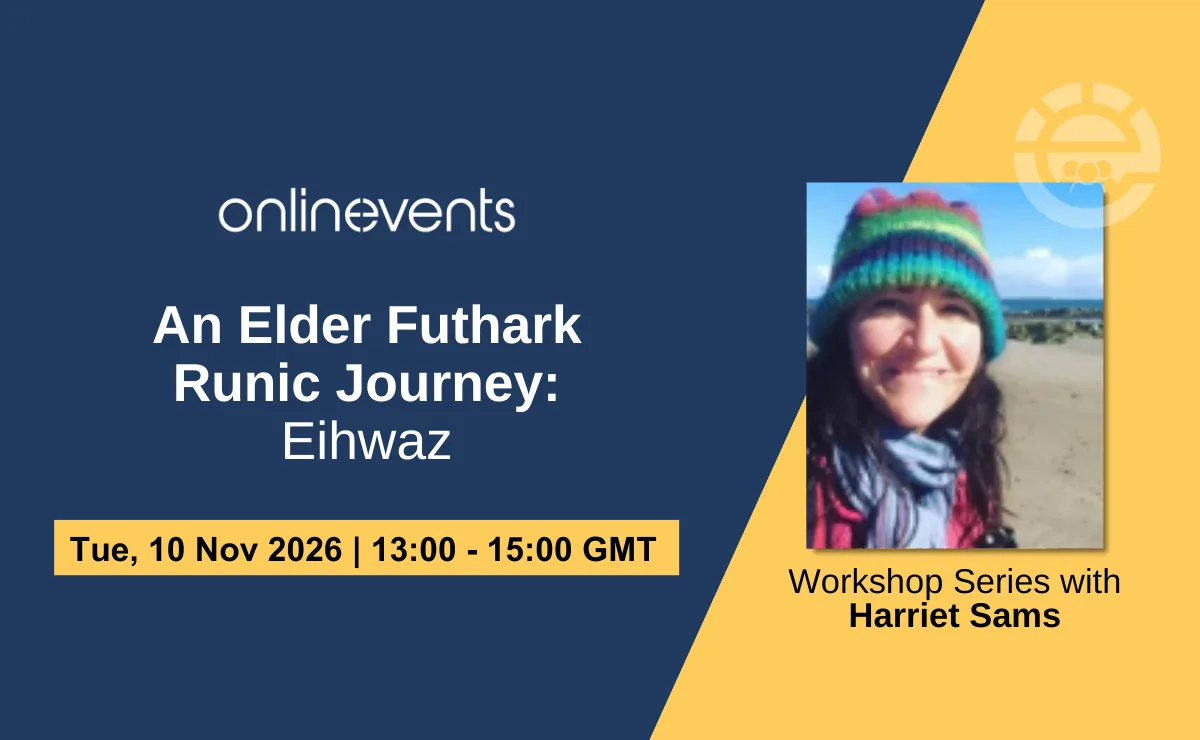 An Elder Futhark Runic Journey: Eihwaz - Harriet Sams at Online