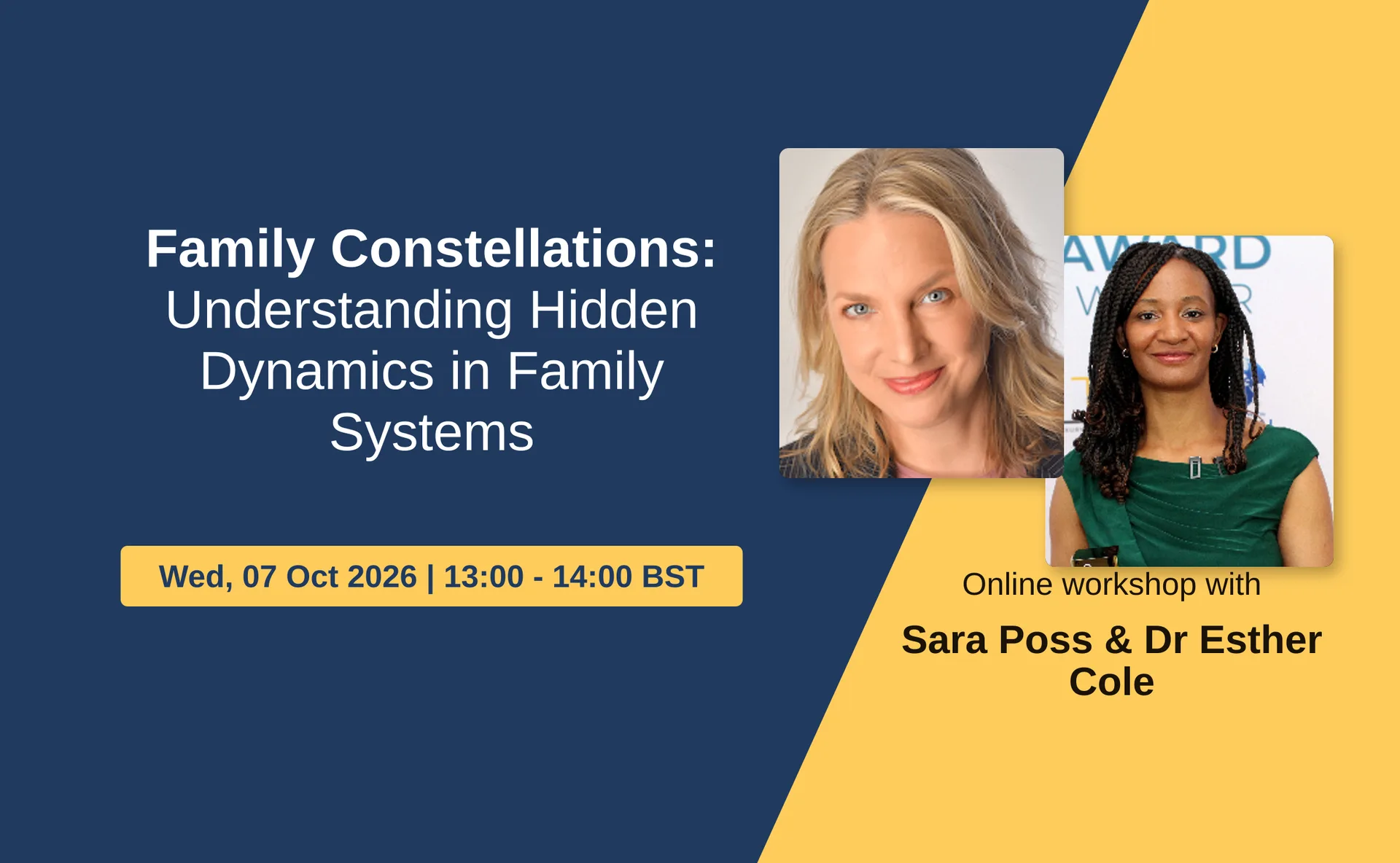 Family Constellations: Understanding Hidden Dynamics in Family Systems - Dr Esther Cole and Sara Poss