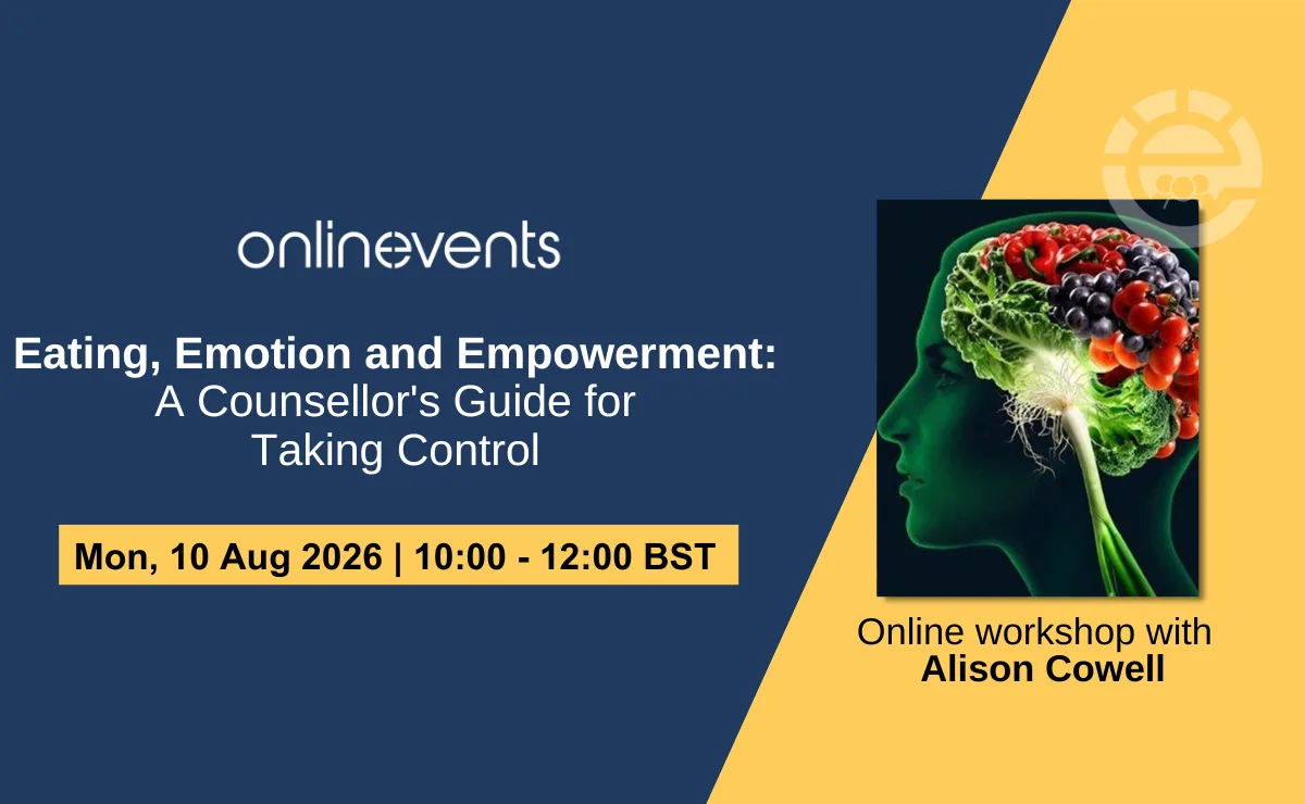 Eating, Emotion and Empowerment: A Counsellor's Guide for Taking Control - Alison Cowell at Online
