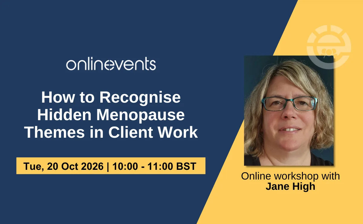 How to Recognise Hidden Menopause Themes in Client Work - Jane High