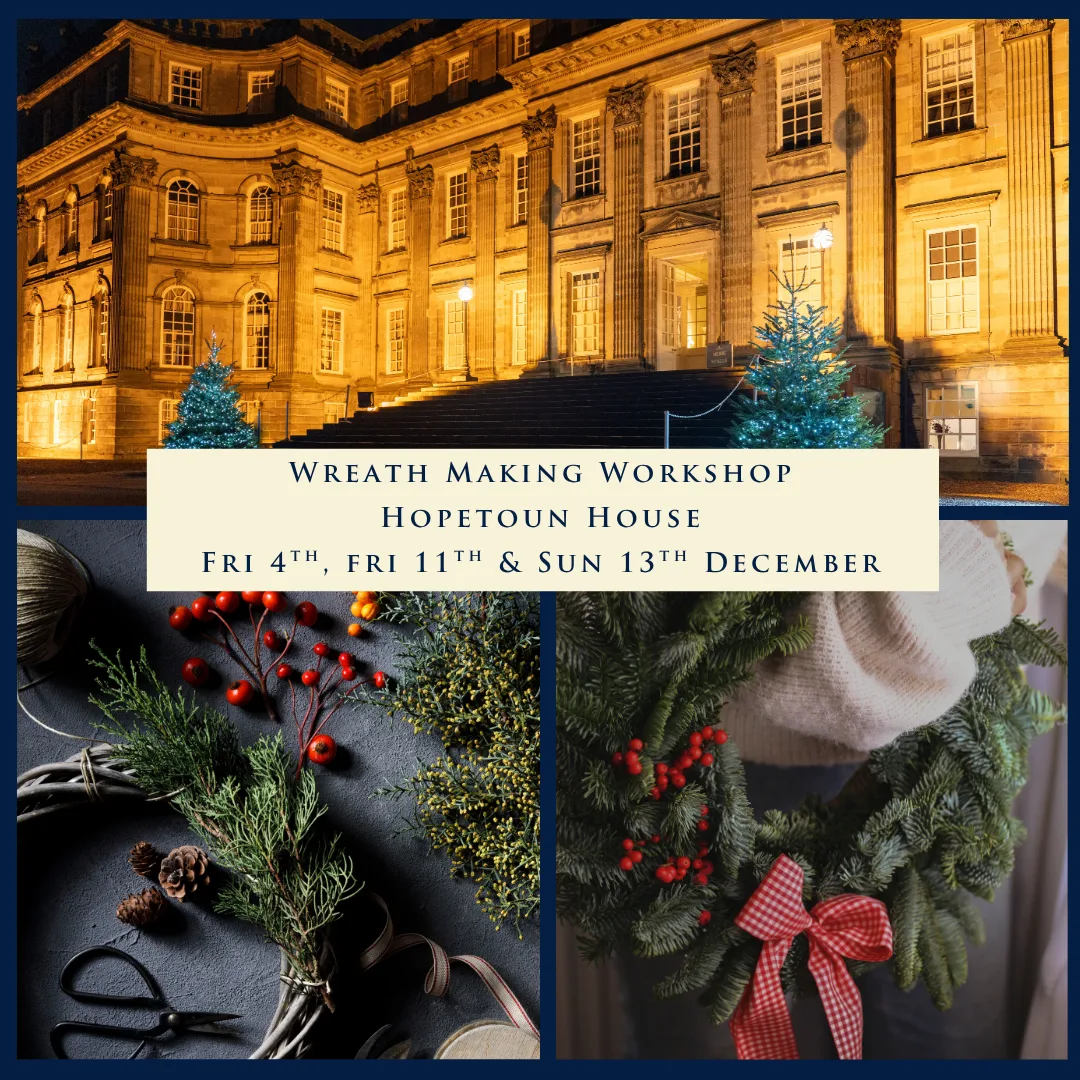Save the Date – Christmas Wreath Making Workshops at Hopetoun House