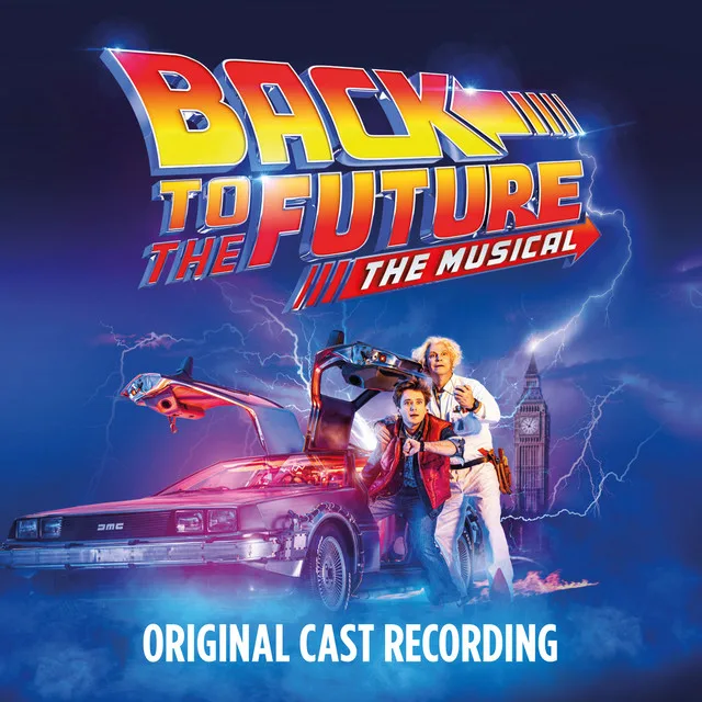 Back To The Future The Musical Live at Liverpool Empire at Liverpool Empire