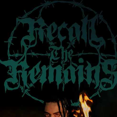RECALL THE REMAINS
