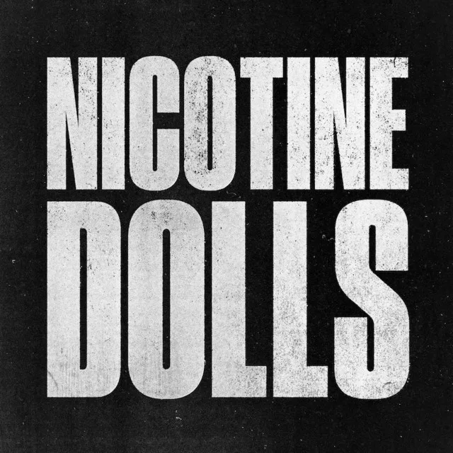 Nicotine Dolls at Electric Brixton