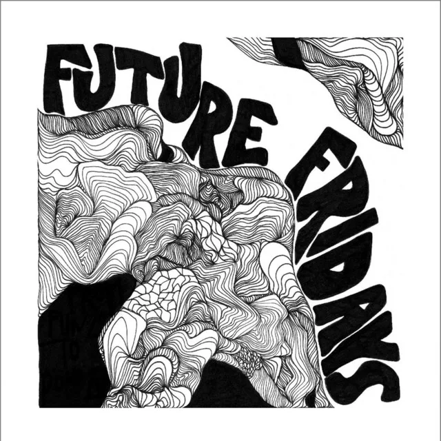 FUTURE FRIDAY