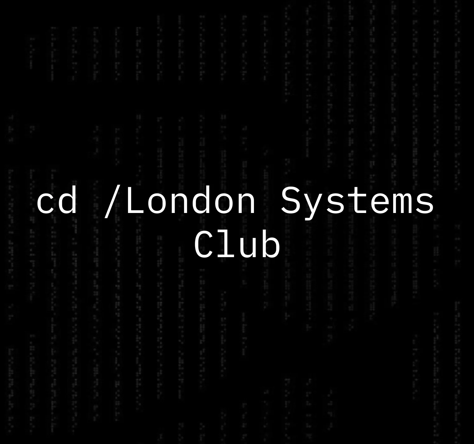 London Systems Club at Central London