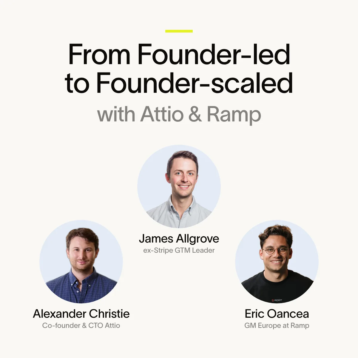 From Founder-Led to Founder-Scaled | An evening with Attio & Ramp at Central London