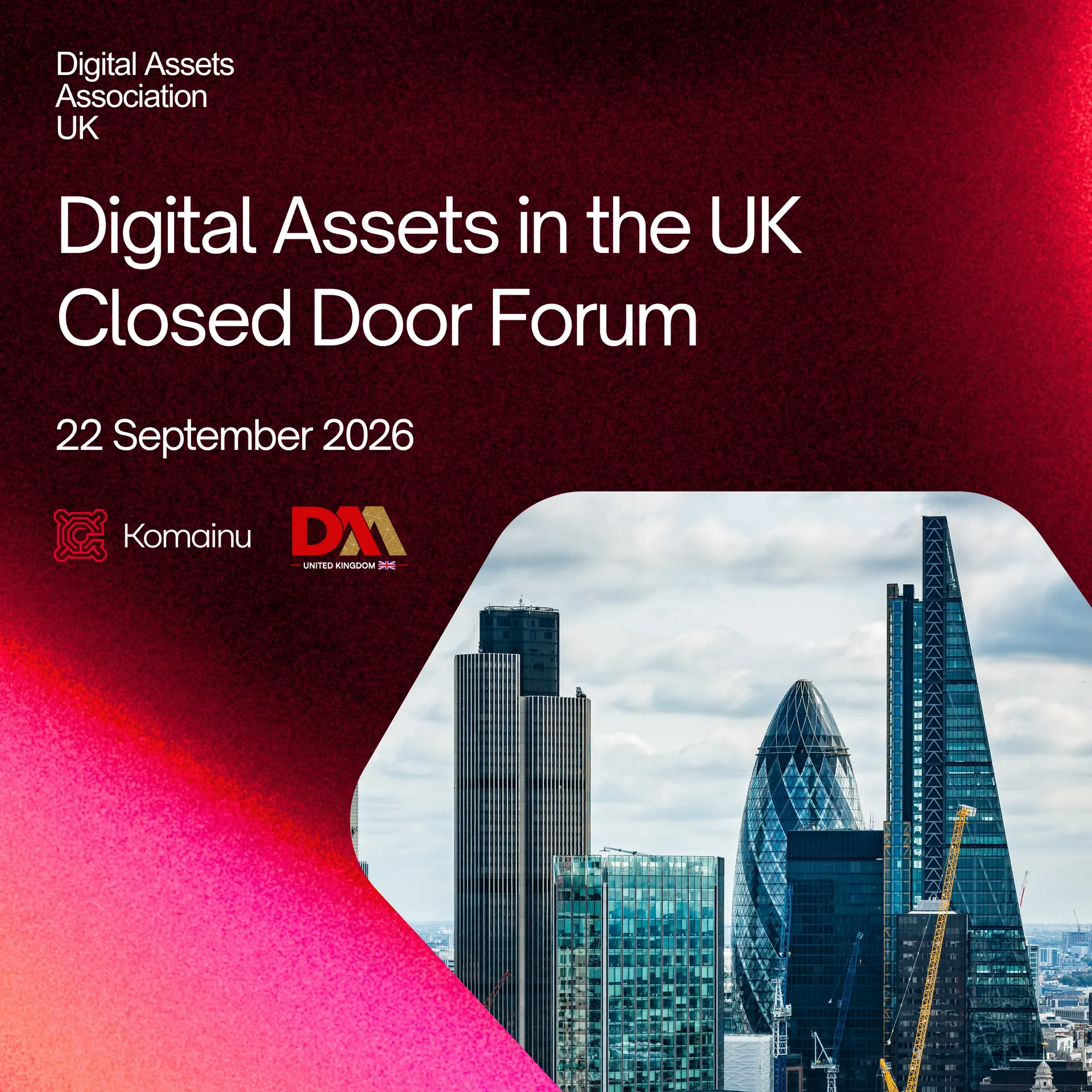 Digital Assets in the UK - Closed Door Forum at Central London