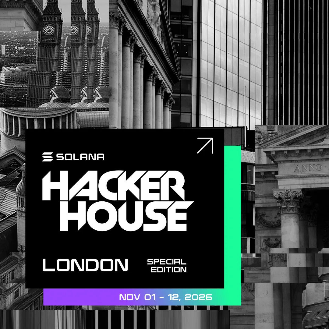 Solana Hacker House - London at Central London