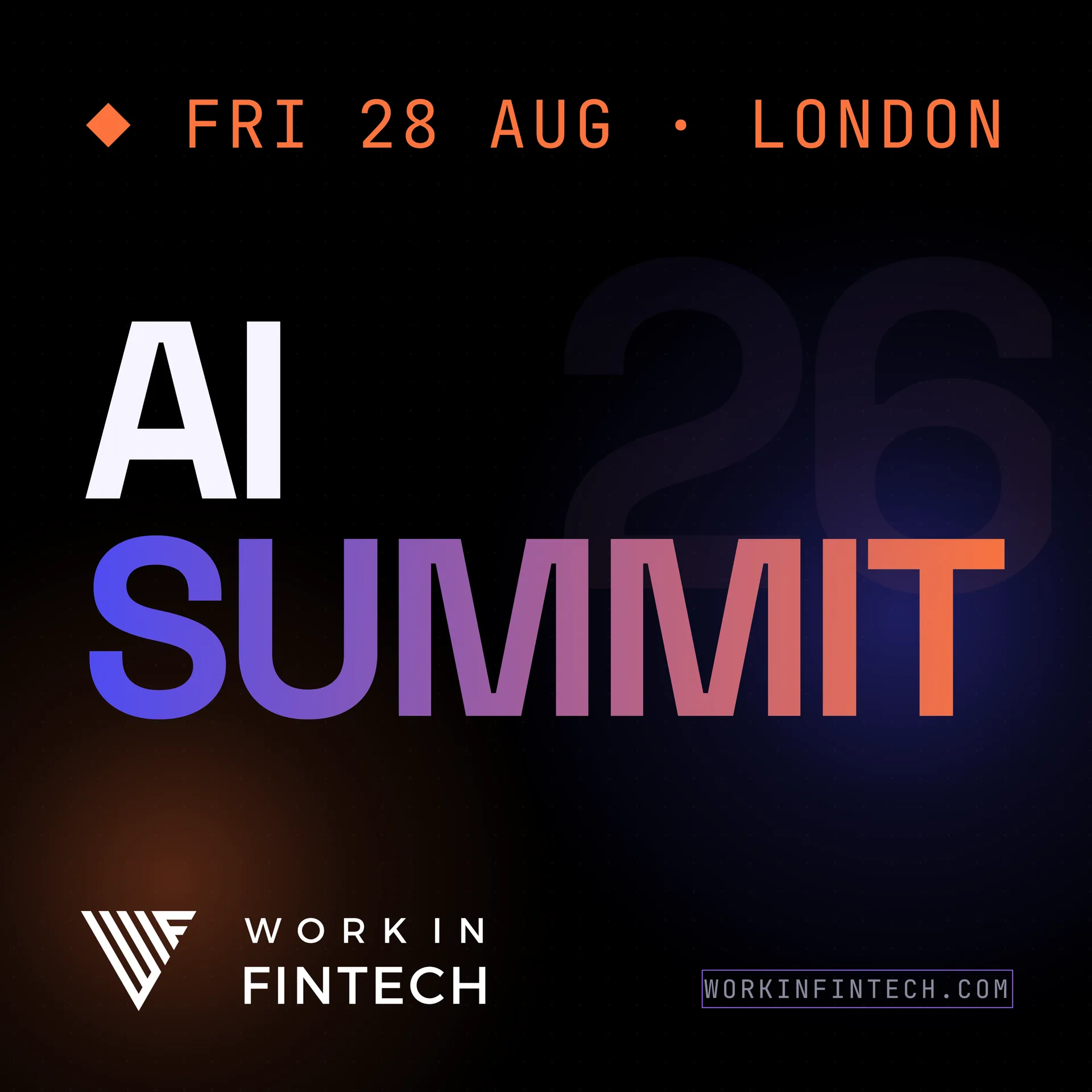 Work in Fintech AI Summit 2026 at NatWest 250 Bishopsgate