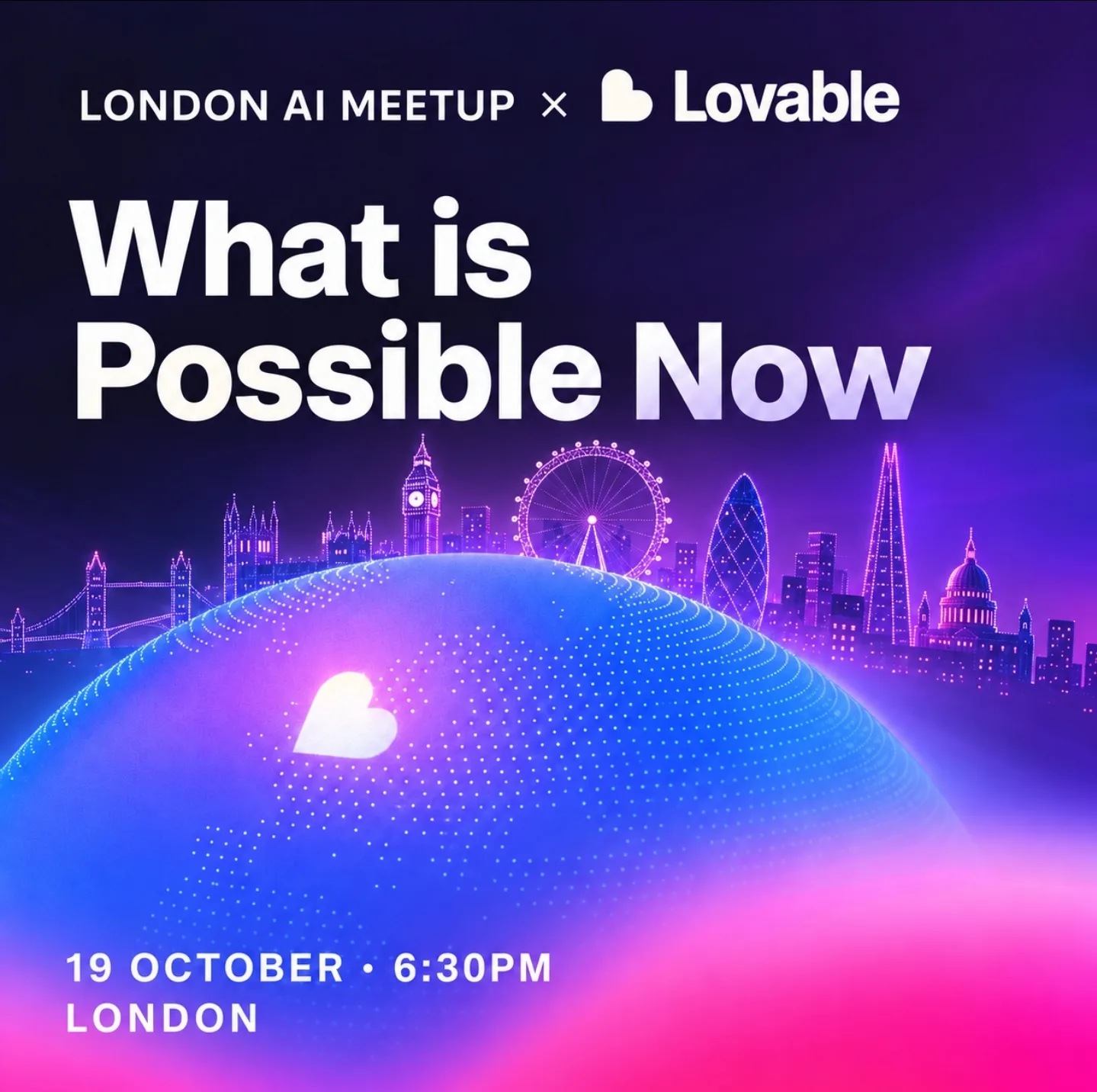 London AI Meetup x Lovable: What Is Possible Now