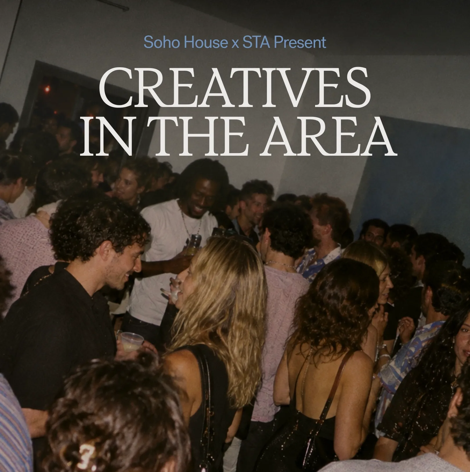 Soho House X STA Presents: Creatives in the Area