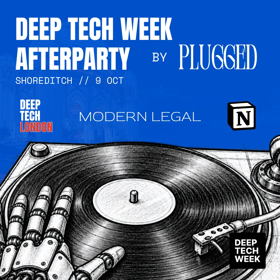 The Deep Tech Week Afterparty w/ PLUGGED at Central London
