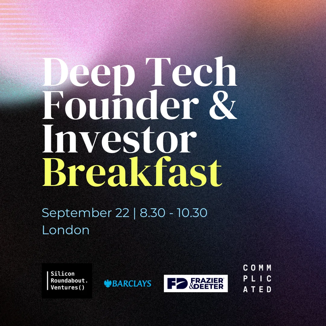 Deep Tech Founder & Investor Breakfast at Central London