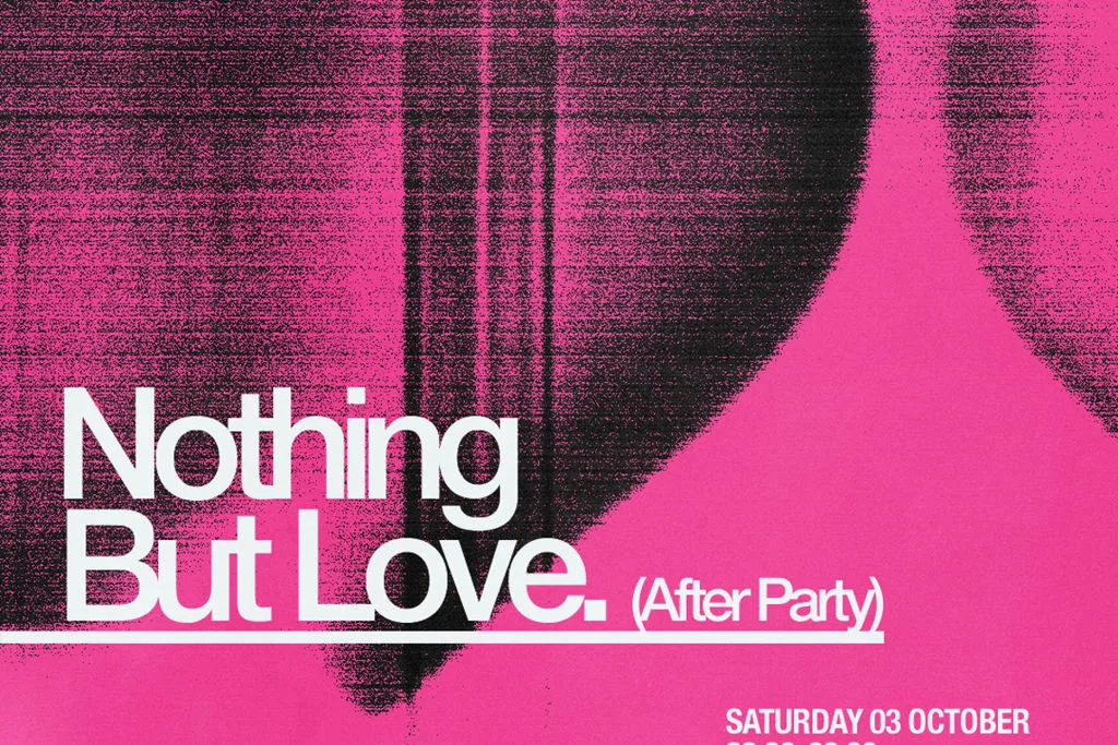 Nothing But Love. (After Party) at Jazz Cafe