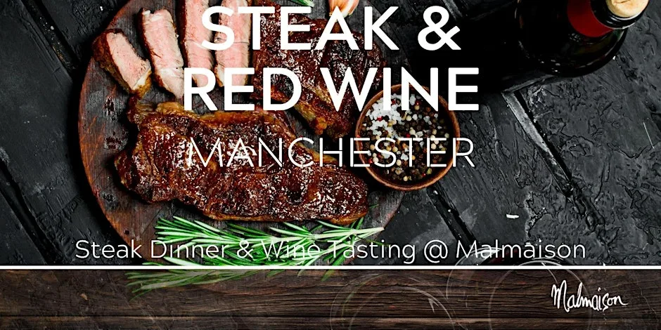 Steak with Red Wine Tasting Manchester 18/09/26 at Malmaison Manchester
