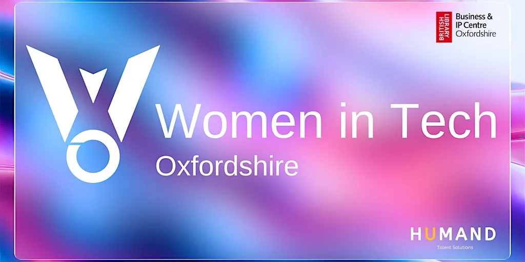 August- Women in Tech - Oxfordshire: Talks and Networking at Oxford Centre for Innovation
