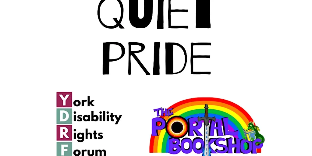 York Disability Rights Forum - Quiet Pride 2026 at Creative Centre