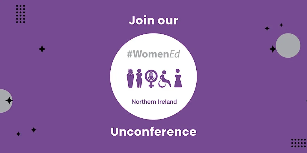 WomenEd NI 8th Annual Autumn Unconference at St Cecilia's College
